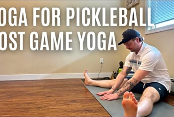 Post Game Yoga For Pickleball Players