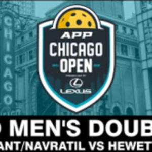 2022 APP Chicago Pickleball Open Pro Men&#039;s Doubles: Merchant/Navratil vs...