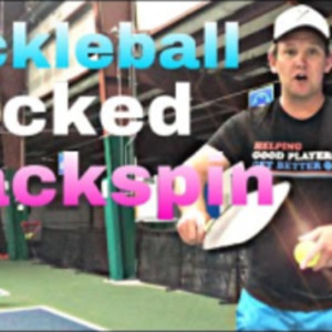 Pickleball Technique: Wicked Backspin