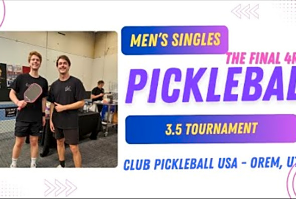 3.5 Men&#039;s Single The Final 4RTH Double Eliminations Pickleball Tournament Orem UT.