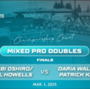 2025 APP Sacramento Open - Oshiro/Howells vs. Walczak/Kawka - Mixed Pro ...