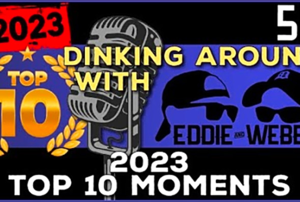 Pickleball Year in Review - 2023 - Top 10 Moments - Dinking Around Podcast - 55