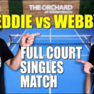 Eddie vs Webby Full Court Singles Match at The Orchard