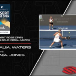 2023 PPA Desert Ridge Women&#039;s Doubles Gold Medal - C. Parenteau/A. Water...