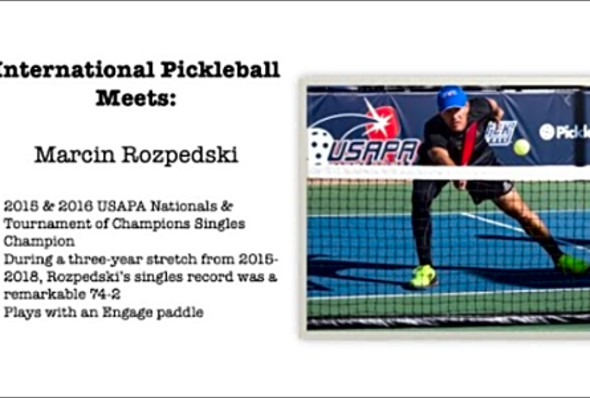 International Pickleball meets Marcin Rozpedski