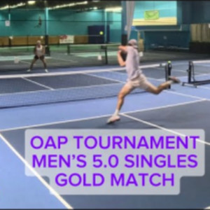 OAP Tournament June, 2024 - 5.0 Mens Singles Gold Match