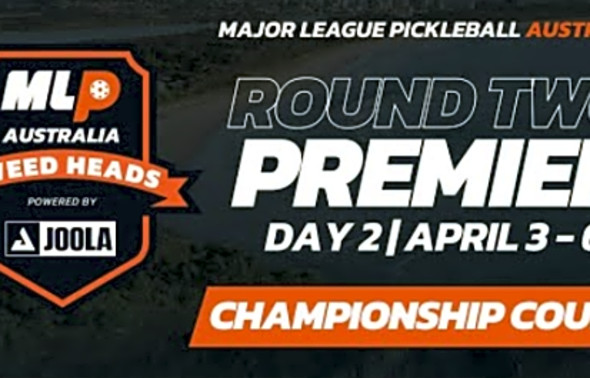 MLP Australia: Tweed Heads Pickleball Cup - Round Two (Day 2) Championship Court