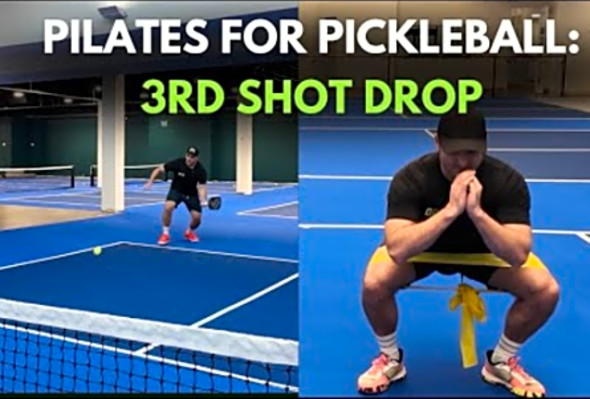 Pickleball &amp; Pilates: Perfect Your 3rd Shot Drop with Balance and Control