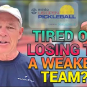 Win More Pickleball Tournaments with Scott Moore&#039;s Mental Toughness