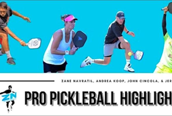 PRO PICKLEBALL HIGHLIGHTS - Zane Navratil, Andrea Koop, John Cincola, and Jerry Huo