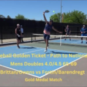 Golden Ticket - Path to Nationals Mens Doubles 4.0/4.5 65-69 Brittan/Owe...