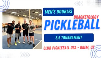 3.5 Men&#039;s Doubles - Single Elimination Bracketology 2nd Bracket Match - Club Pickleball USA Orem, UT