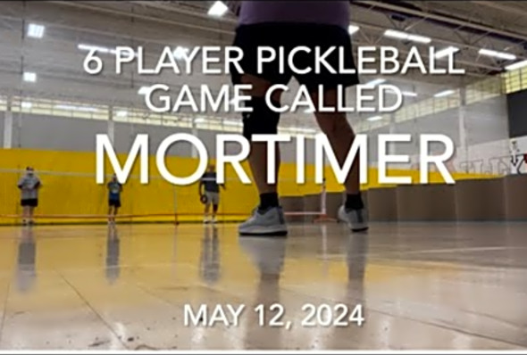 Playing the 6 Player Pickleball Game Called Mortimer(Best 2 out of 3)