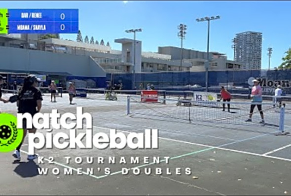 K2 Pickleball Tournament Women&#039;s Doubles - Moana/Shayla vs Dar/Renee