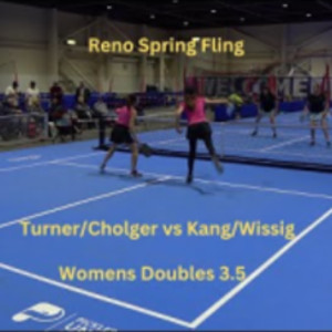 Reno Spring Fling: Womens Doubles 3.5 Turner/Cholger vs Kang/Wissig