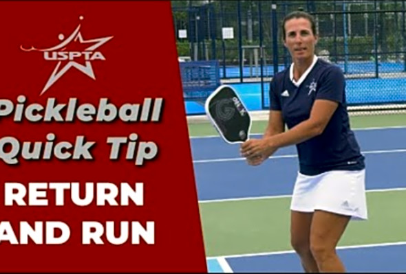 USPTA Quick Tip - Pickleball Return and Run