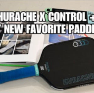 My New Favorite Paddle?? Hurache X Control Review!