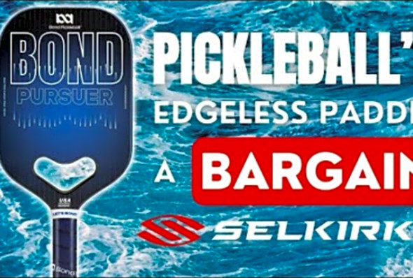 Bond Pursuer Edgeless Pickleball Paddle Review: A Bargain Selkirk?