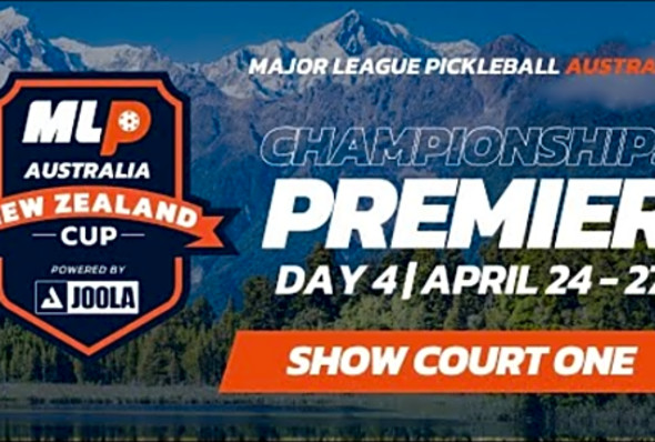 MLP Australia: New Zealand Pickleball Cup - Premier Championship Match