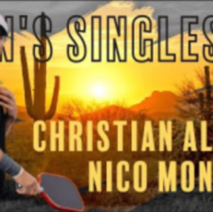 Professional Pickleball - Men&#039;s Singles - #9 Christian Alshon vs. #24 Ni...