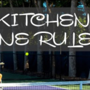 KITCHEN LINE RULES Wheelchair Pickleball