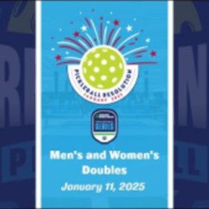 2025 Pickleball Resolution - Men&#039;s and Women&#039;s Doubles - January 11, 2025