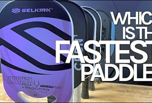 What is the Fastest Pickleball Paddle of 2022? Joola Selkirk CRBN Omega ProKennex - need lead?