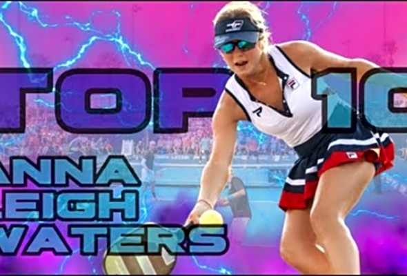 Anna Leigh Waters TOP 10 PICKLEBALL HIGHLIGHTS /PPA tour(Singles, Doubles)