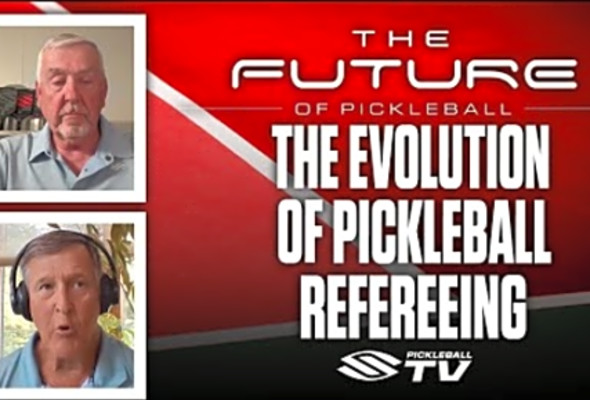 How Refereeing is Constantly EVOLVING in Pickleball - Future of Pickleball