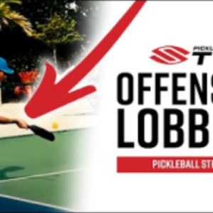 The Secret To Better Offensive Lobs In Pickleball - Pickleball Strategy ...