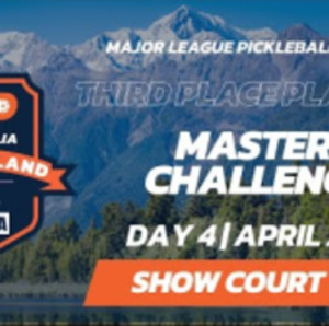 MLP Australia: New Zealand Pickleball Cup - Master and Challenger Third ...