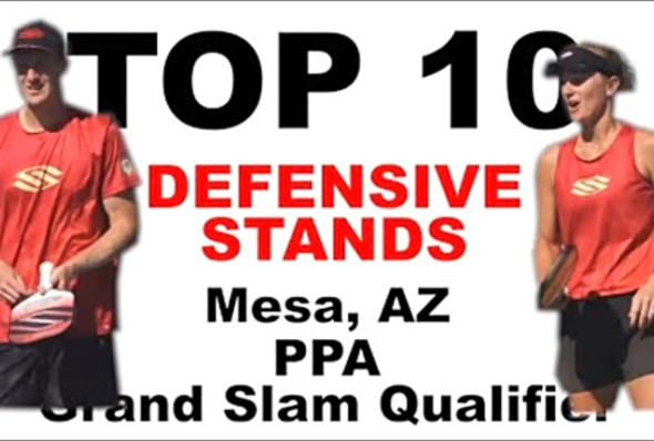 TOP 10 DEFENSIVE STANDS - MESA GRAND SLAM QUALIFIER