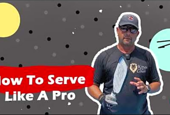 THE PERFECT SERVE TECHNIQUE - Succesful Pickleball Strategies Of SERVING The Right Way - PRO SERVE