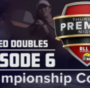 Thursday Premier Night - E6 CC Mixed - All In Pickleball Gym - Champions...