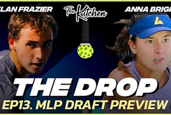 The Drop - Pickleball Podcast: MLP Draft Preview (Ep13)