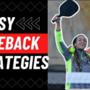 7 EASY Comeback Strategies for Pickleball Players of ANY Skill Level