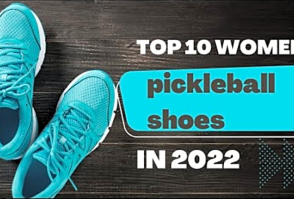 Top 10 pickleball shoes for women- Best sports shoes for women 2023- Best women sports shoes