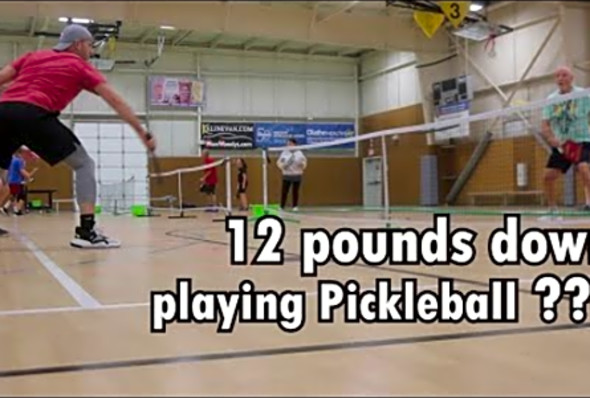 12 pounds down playing pickleball.