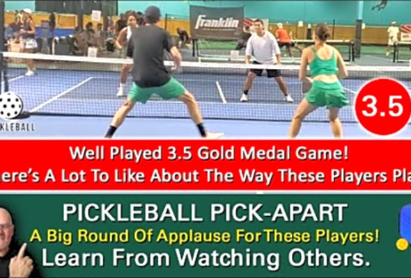 Pickleball! What Makes These Players Such Good 3.5 Players? Learn By Watching Others!
