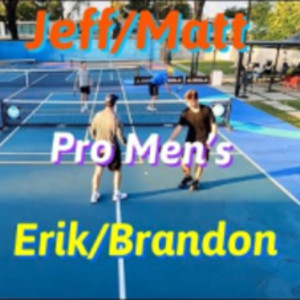 Pro Pickleball Men&#039;s Doubles Jeff Matt Erik Brandon 2 Games
