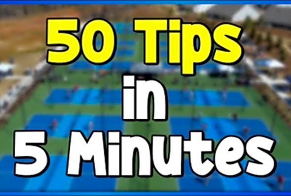 50 Pickleball Tips in 5 Minutes