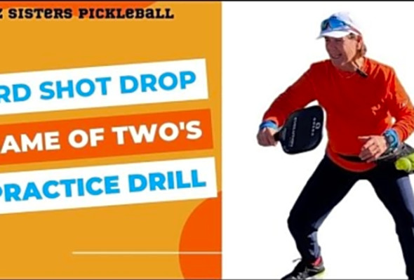 Game of Twos Pickleball 3rd Shot Drop Practice Drill for Improvement