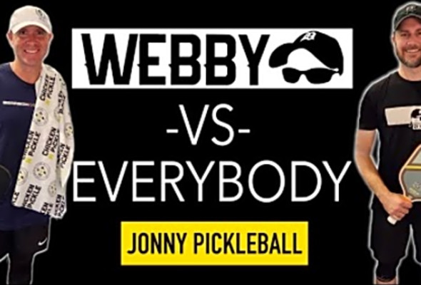 Jonny Pickleball - Webby vs Everybody Episode 20 - Jonny and Former Pro Athletes Playing Pickleball