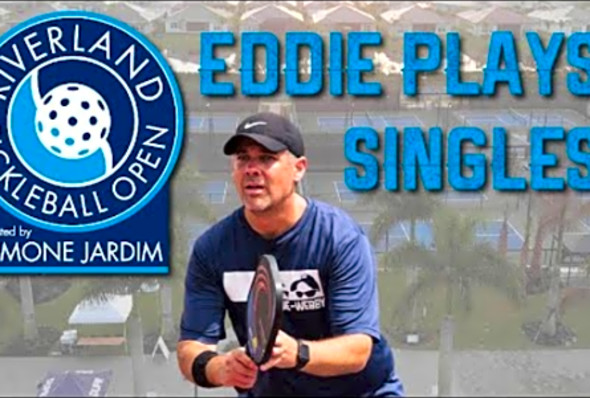 PPA Riverland Open - Eddie Plays Men&#039;s 3.5 Singles