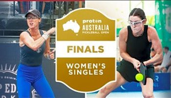 Kaitlyn Christian v Somer Dalla-Bona at the Proton Australia Pickleball Open