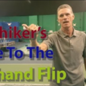 Hitchhiker&#039;s Guide To The Backhand Flip