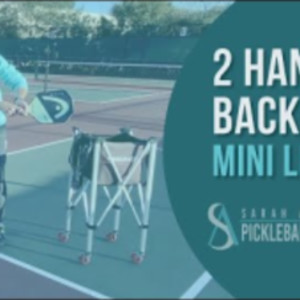 Pickleball 2 Handed Backhand Mini-Lesson with Sarah Ansboury: APP Coach&#039;...