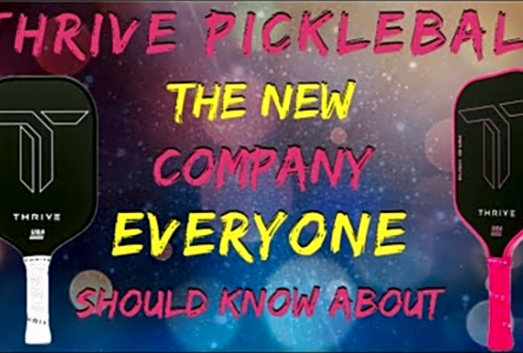 Thrive Pickleball Threat 16mm and Rush 13mm full review