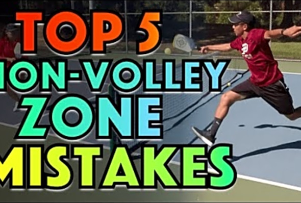 Top 5 Non-Volley Zone Mistakes &amp; How To Fix Them