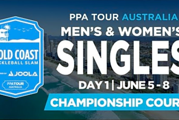 PPA Australia: Gold Coast Pickleball Slam - Pro Singles (Day 1)